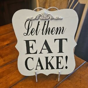 LET THEM EAT CAKE | WOOD SIGN W / EASEL